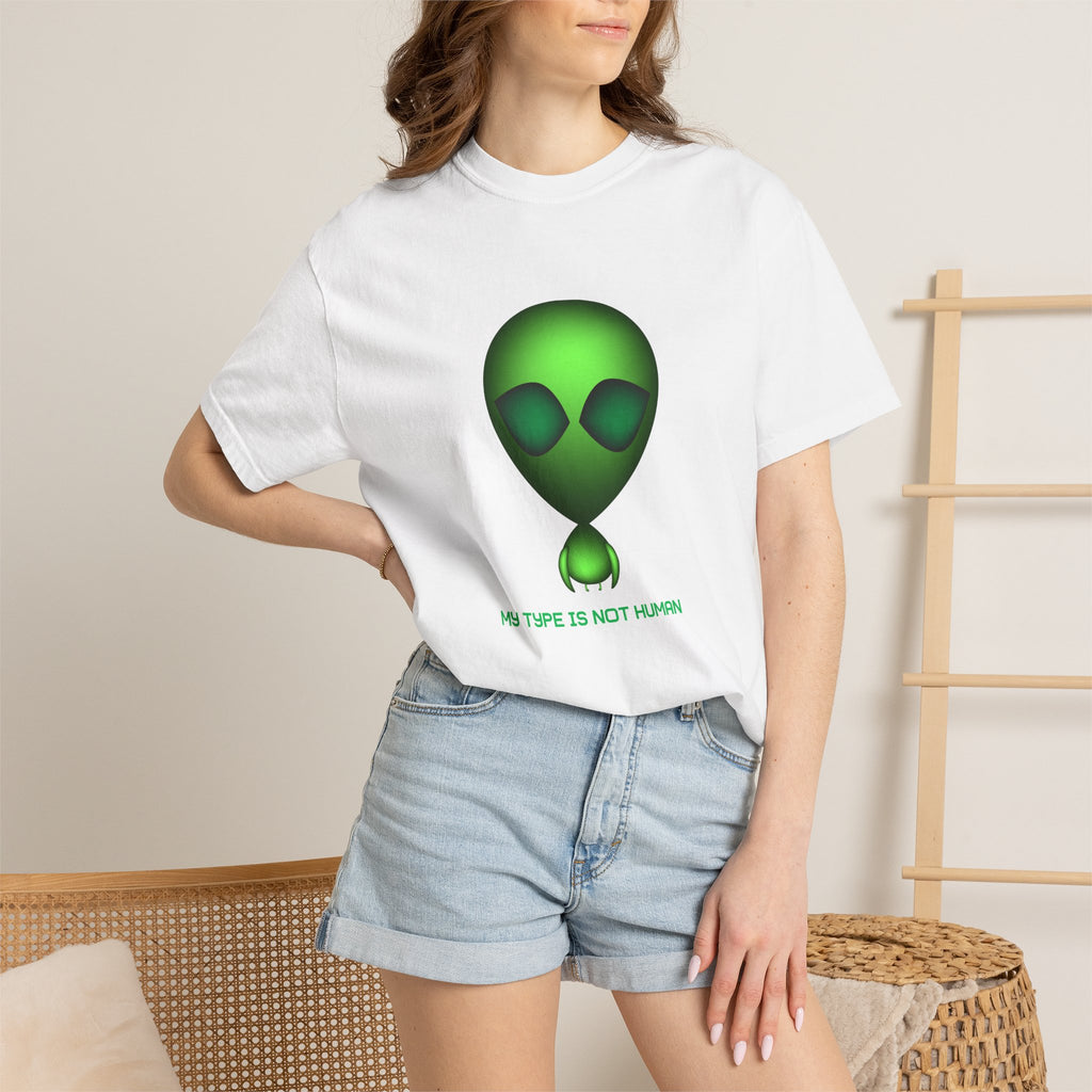 Green Alien T-Shirt — "My Type Is Not Human" Graphic Tee