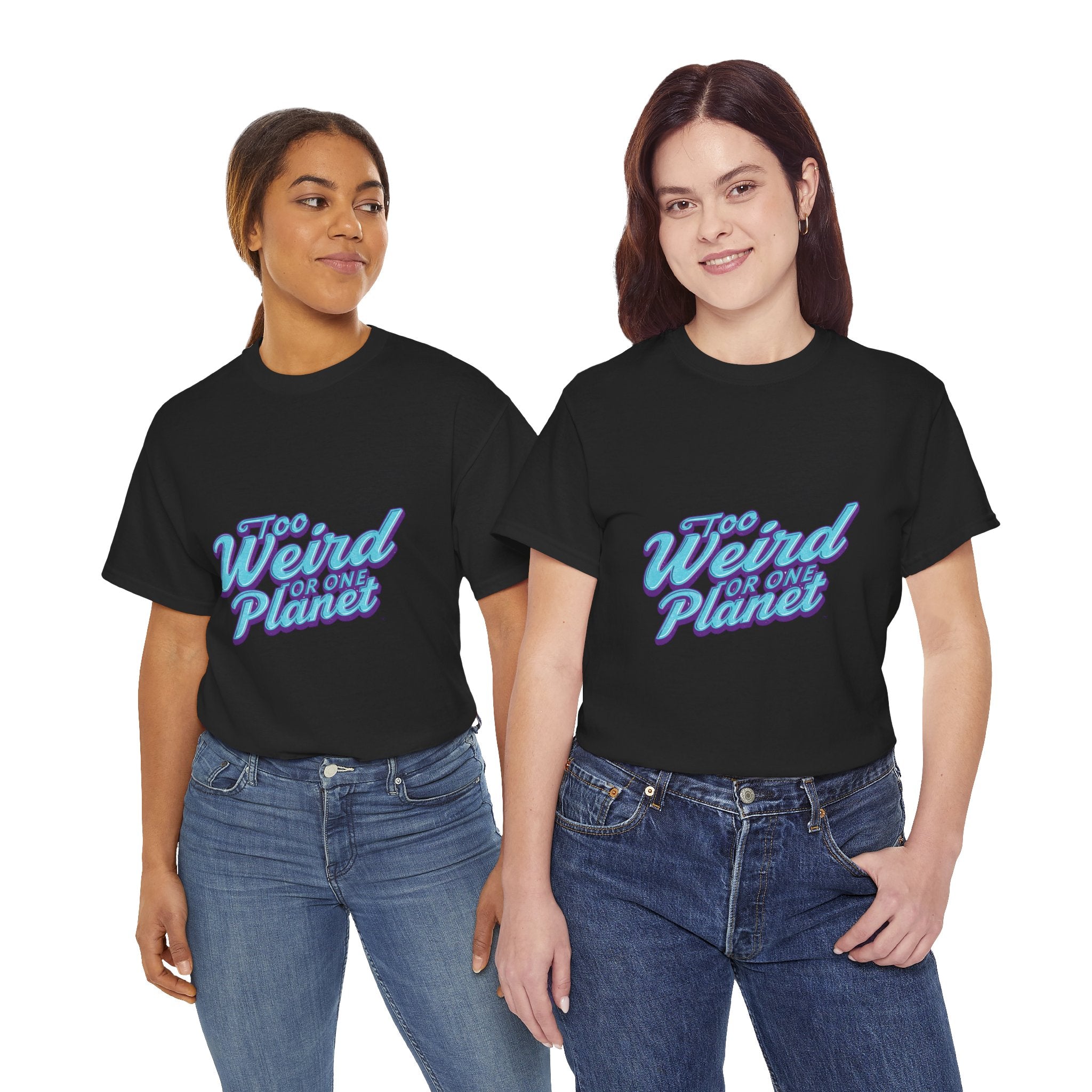 Too Weird For One Planet T‑Shirt