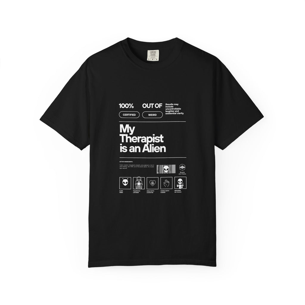 My Therapist Is an Alien Graphic T-Shirt – Funny Alien Therapy Tee