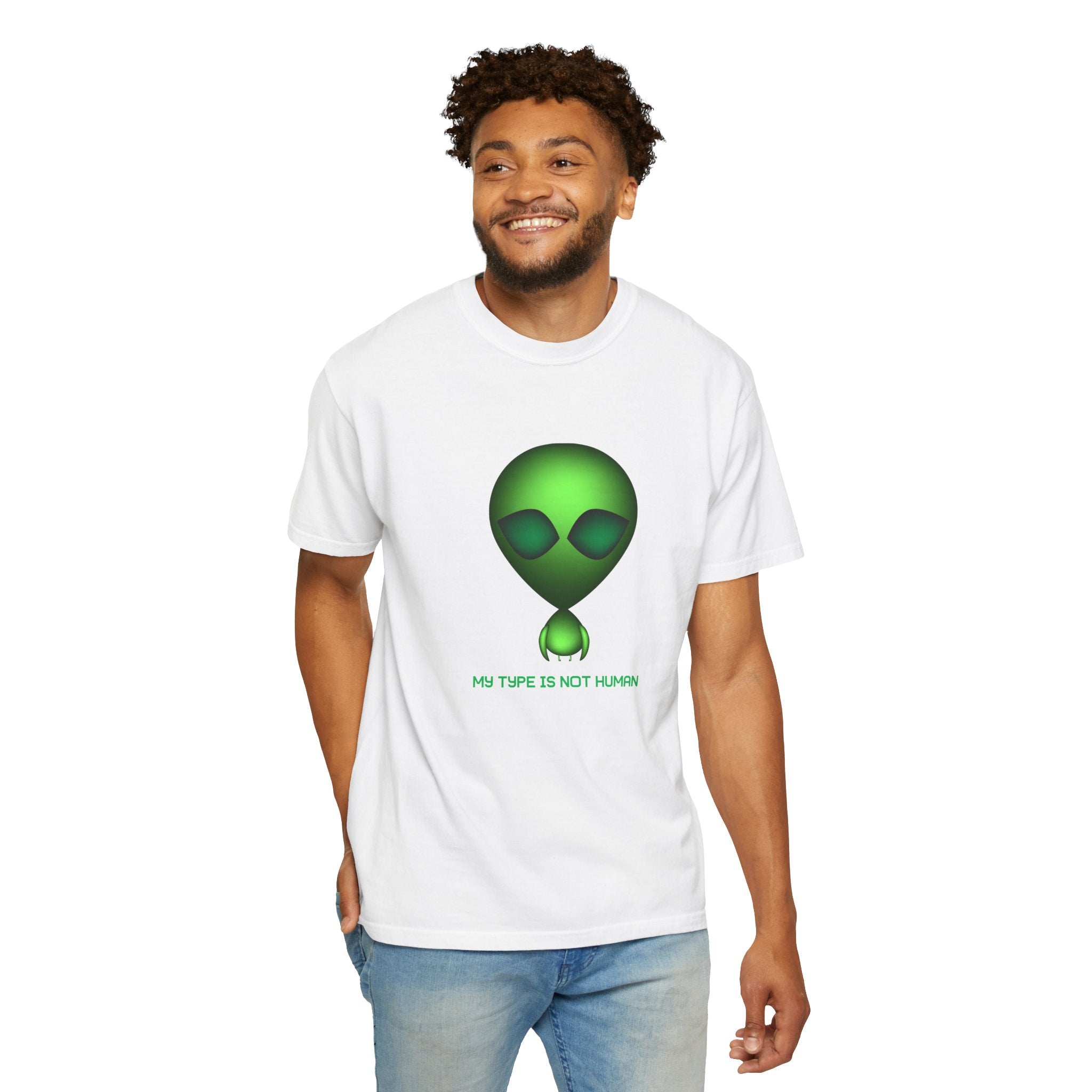 Green Alien T-Shirt — "My Type Is Not Human" Graphic Tee
