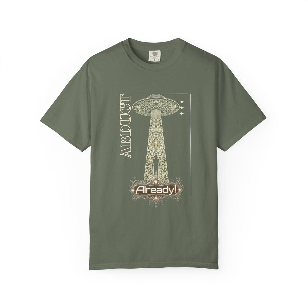 Abduct Already! Alien UFO Graphic T-Shirt