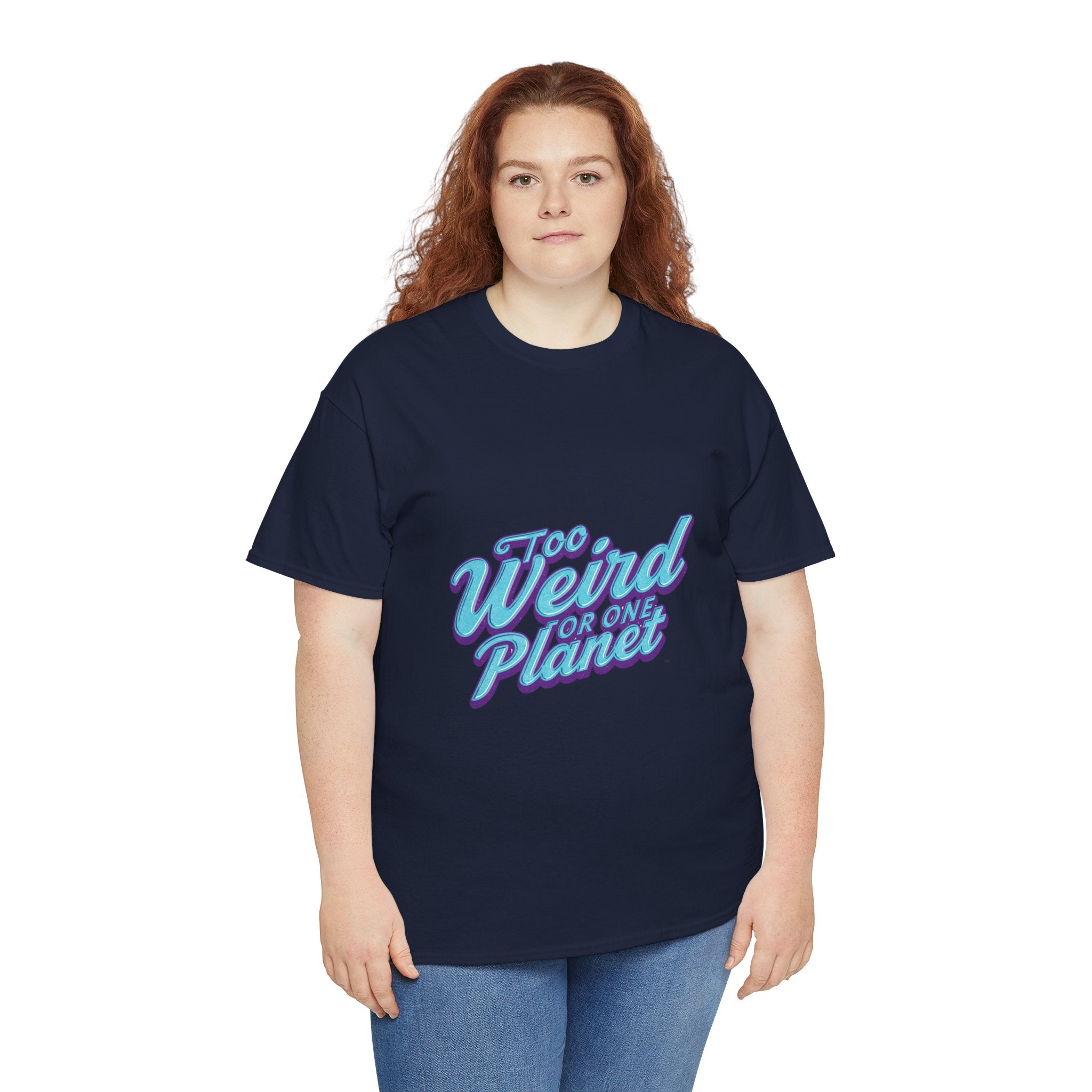 Too Weird For One Planet T‑Shirt