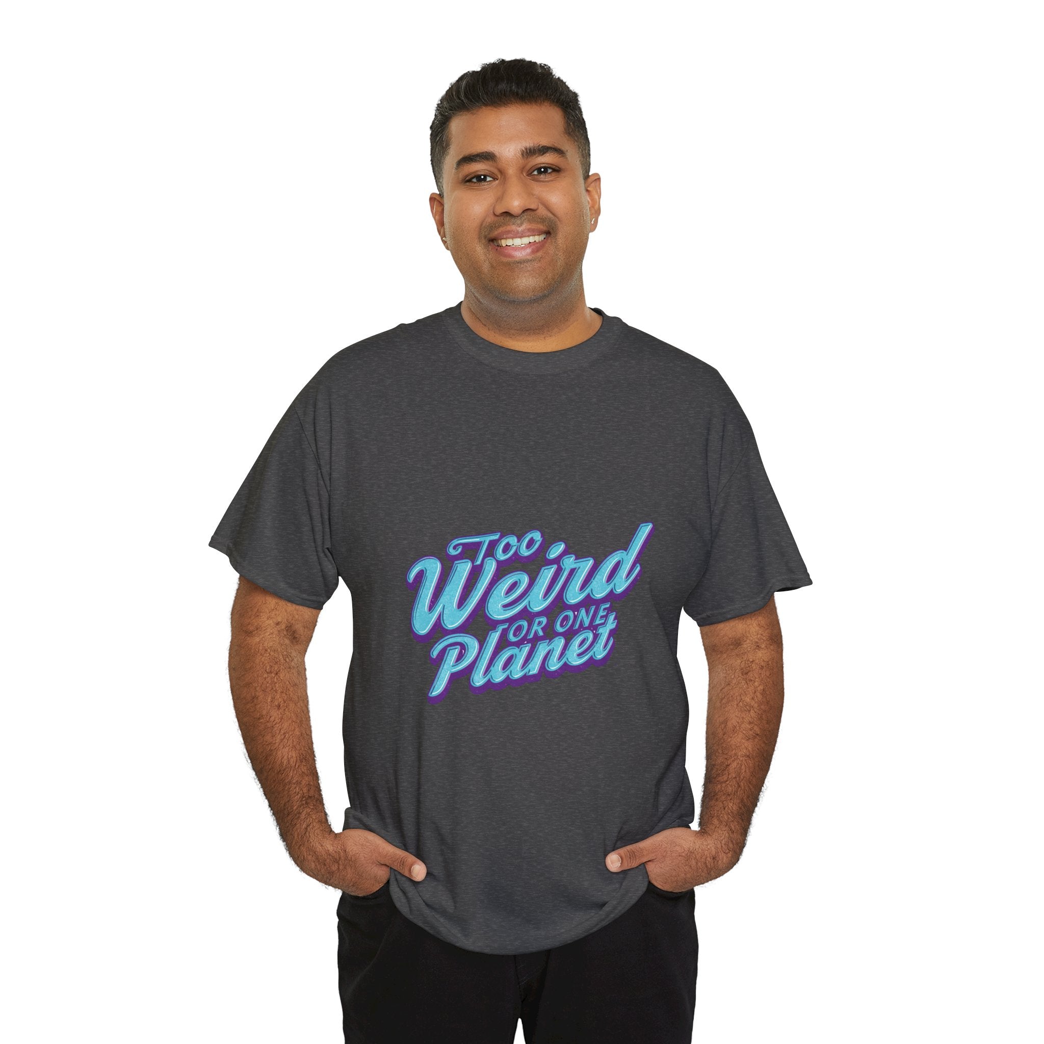 Too Weird For One Planet T‑Shirt