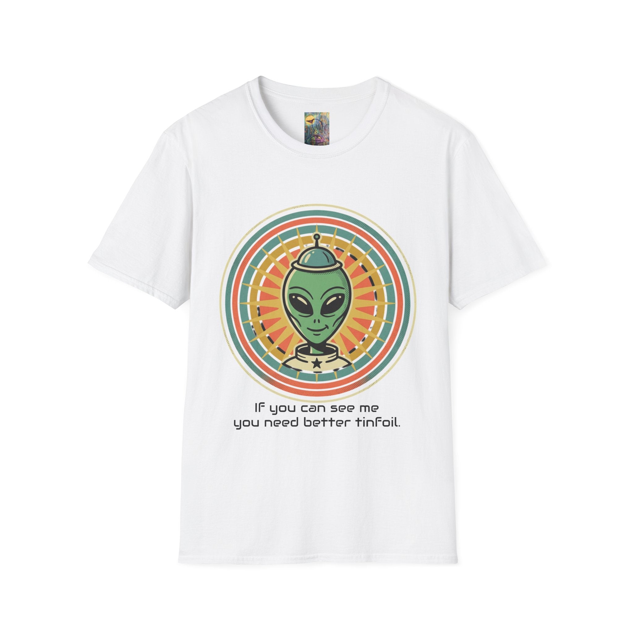 Alien Graphic T-Shirt — Retro Green Alien with Rainbow Halo ("If you can see me you need better tinfoil")