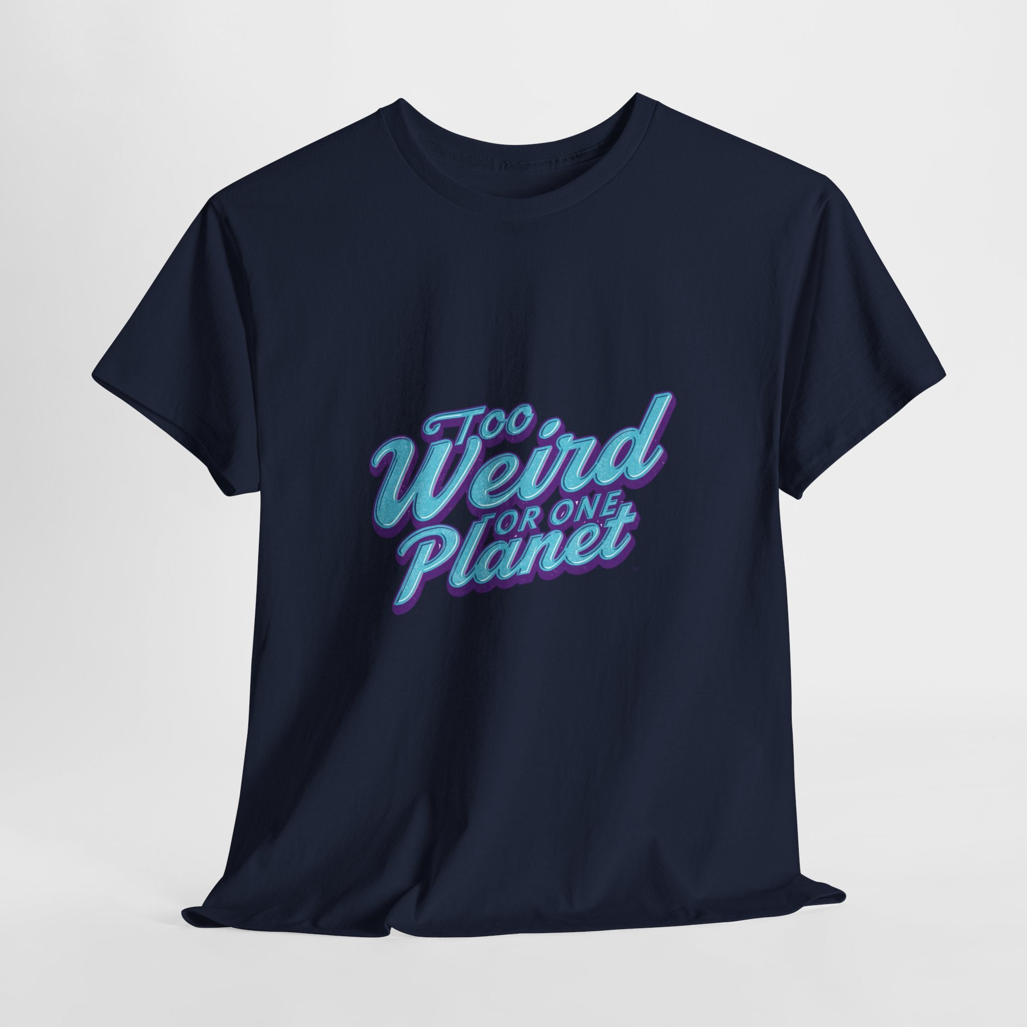 Too Weird For One Planet T‑Shirt