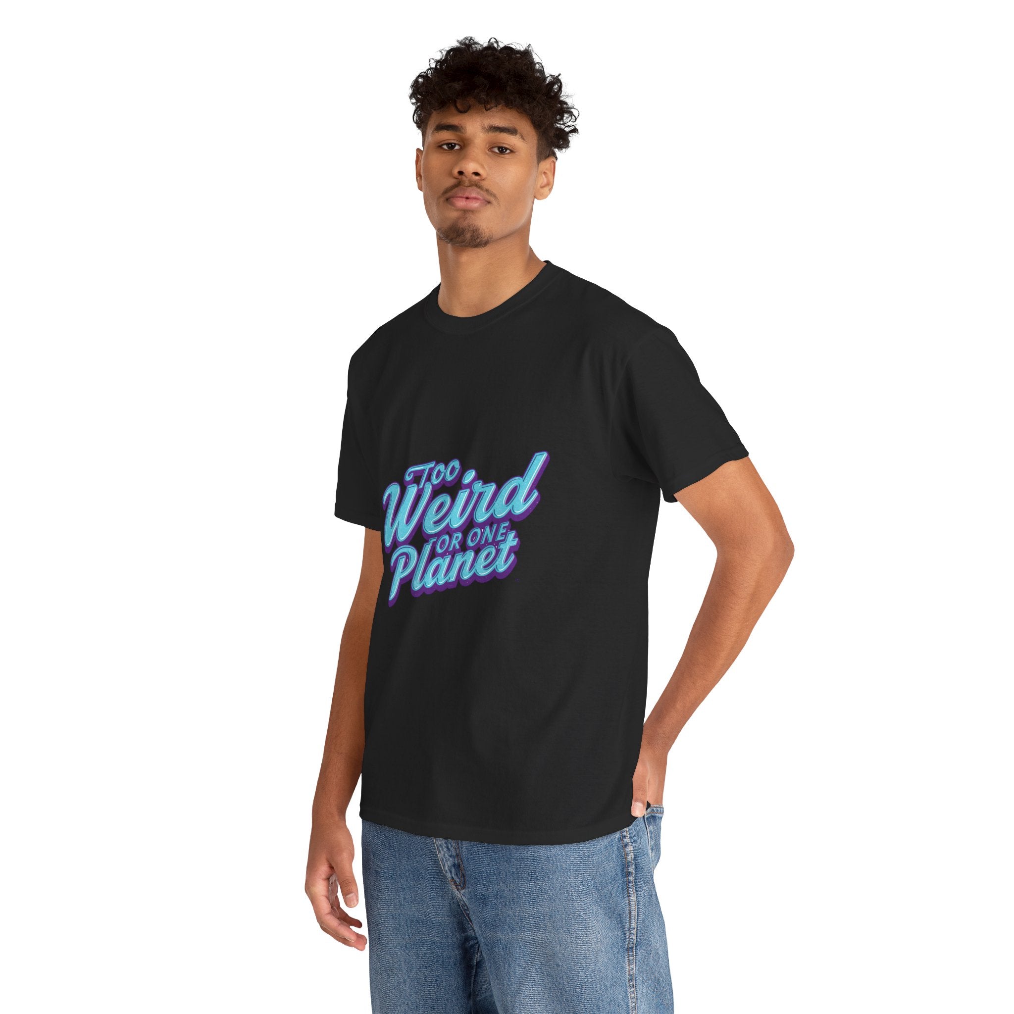 Too Weird For One Planet T‑Shirt