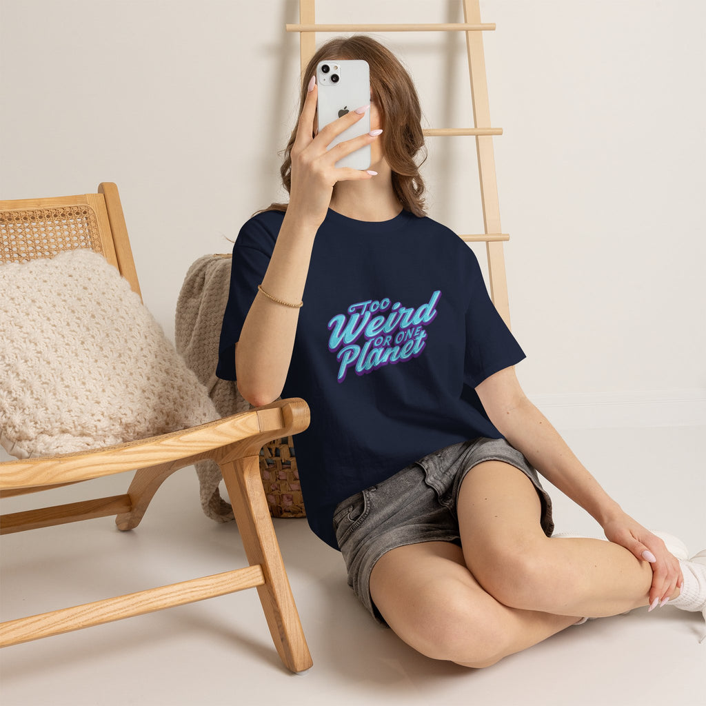 Too Weird For One Planet T‑Shirt