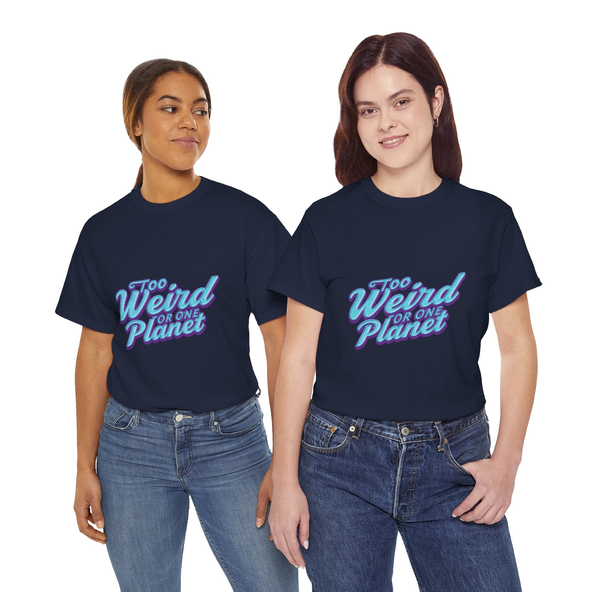 Too Weird For One Planet T‑Shirt