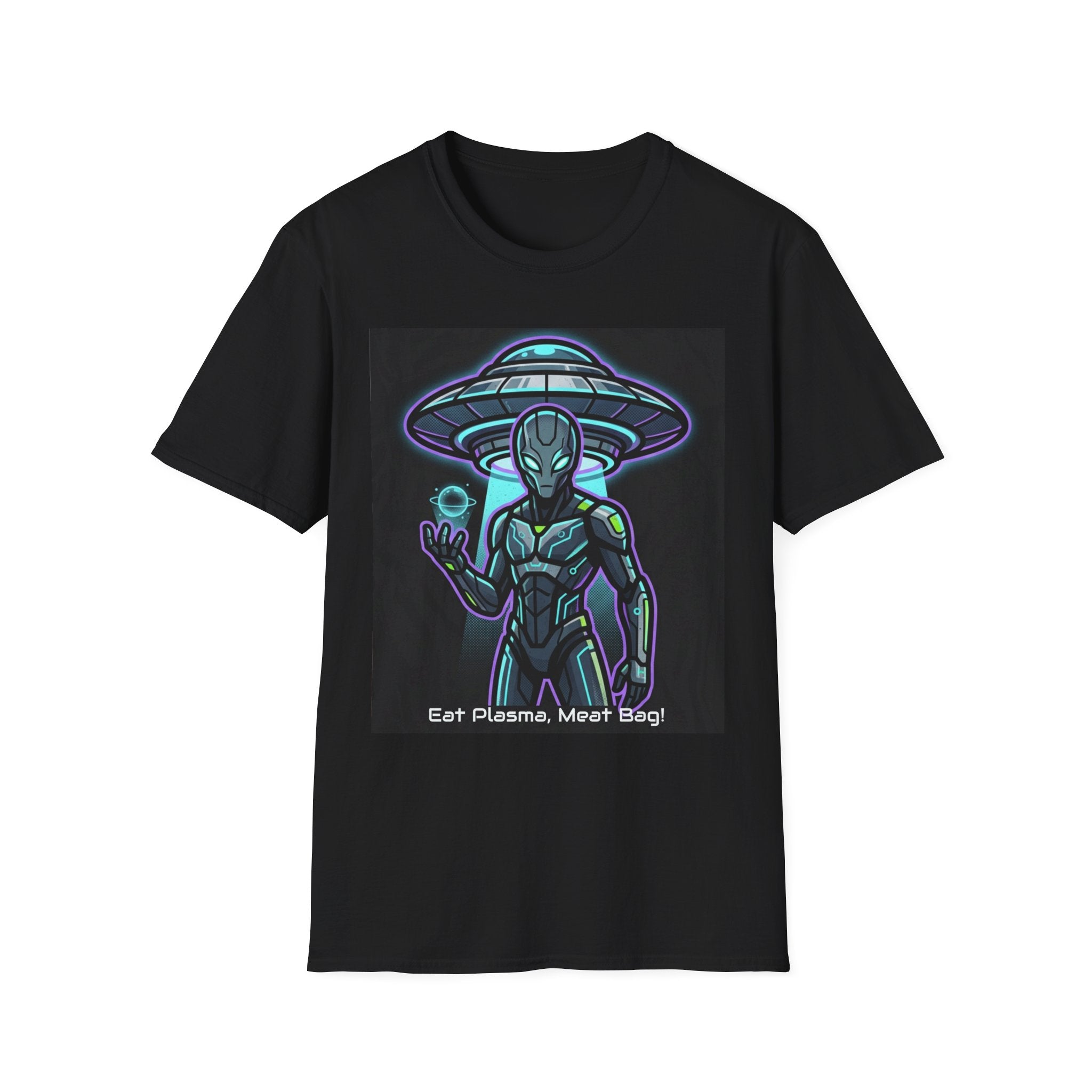 Alien UFO Graphic Tee — Neon Extraterrestrial Design ("Eat Plasma, Dirt Bag")