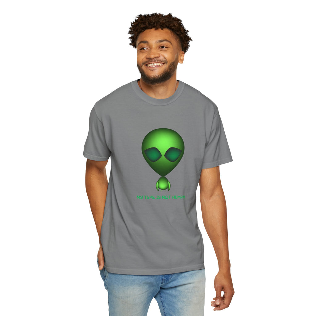 Green Alien T-Shirt — "My Type Is Not Human" Graphic Tee