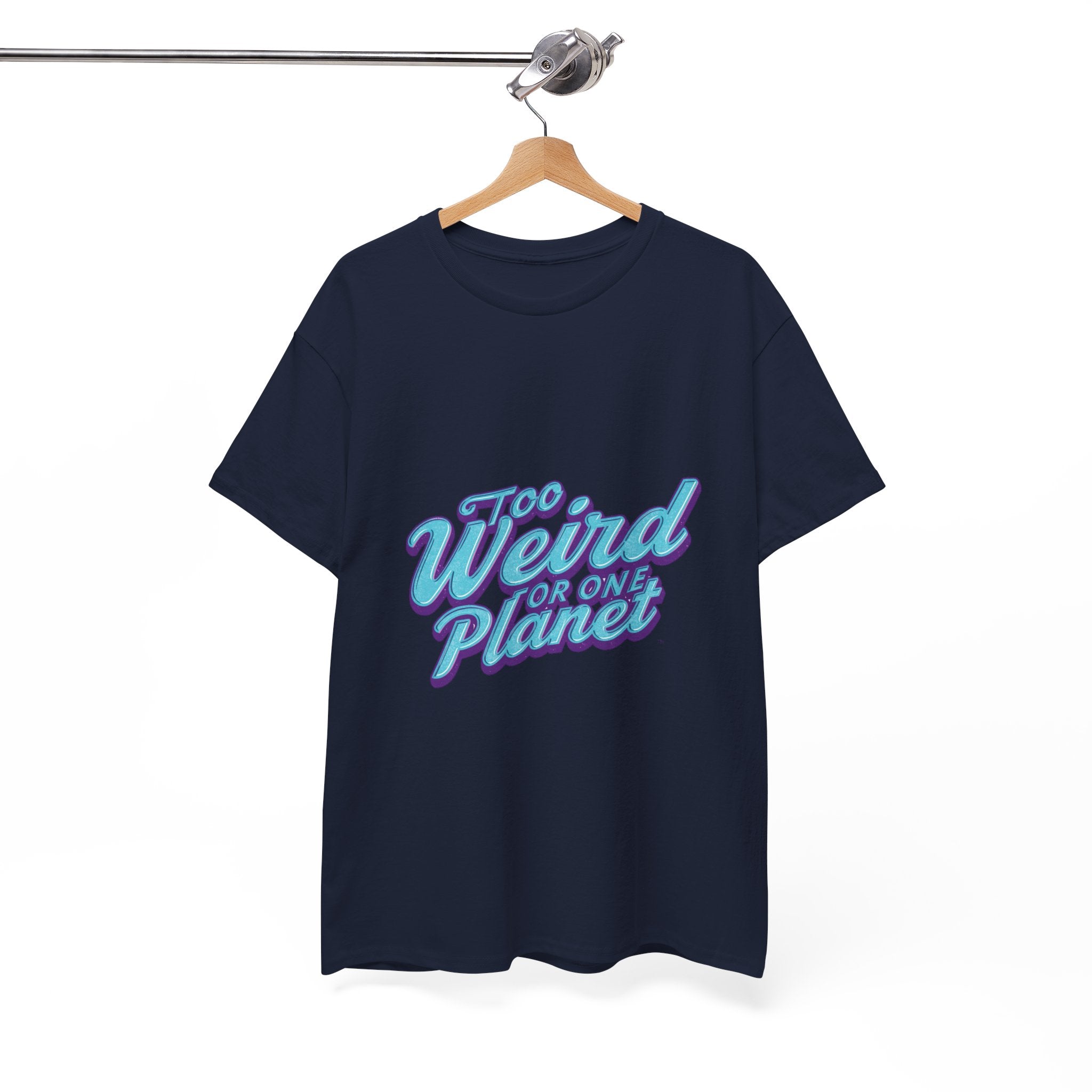 Too Weird For One Planet T‑Shirt