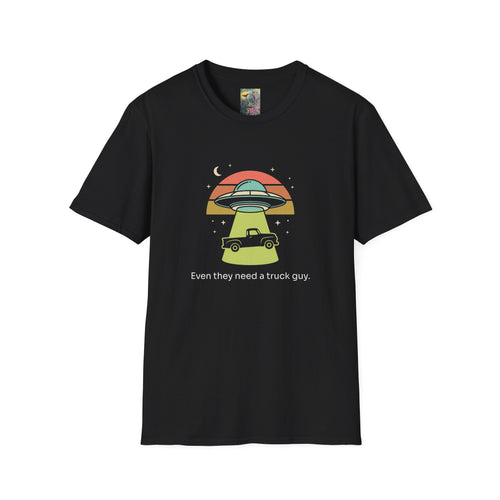 "Even Aliens need a truck guy" UFO Abduction T-Shirt — Retro Sunset Alien Tee