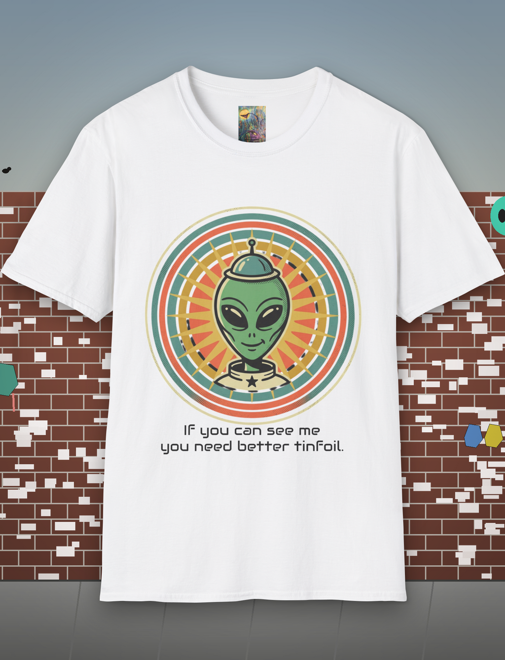 Alien Graphic T-Shirt — Retro Green Alien with Rainbow Halo ("If you can see me you need better tinfoil")