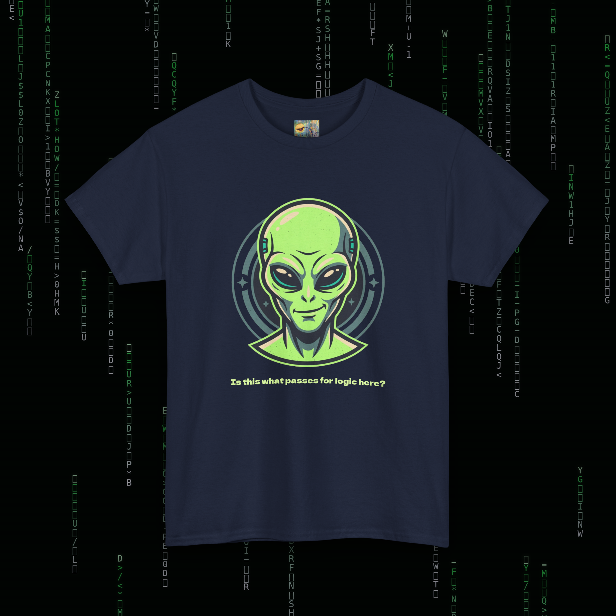 Alien Head T-Shirt — "So this is what passes for logic here?" Sci‑Fi Graphic Tee