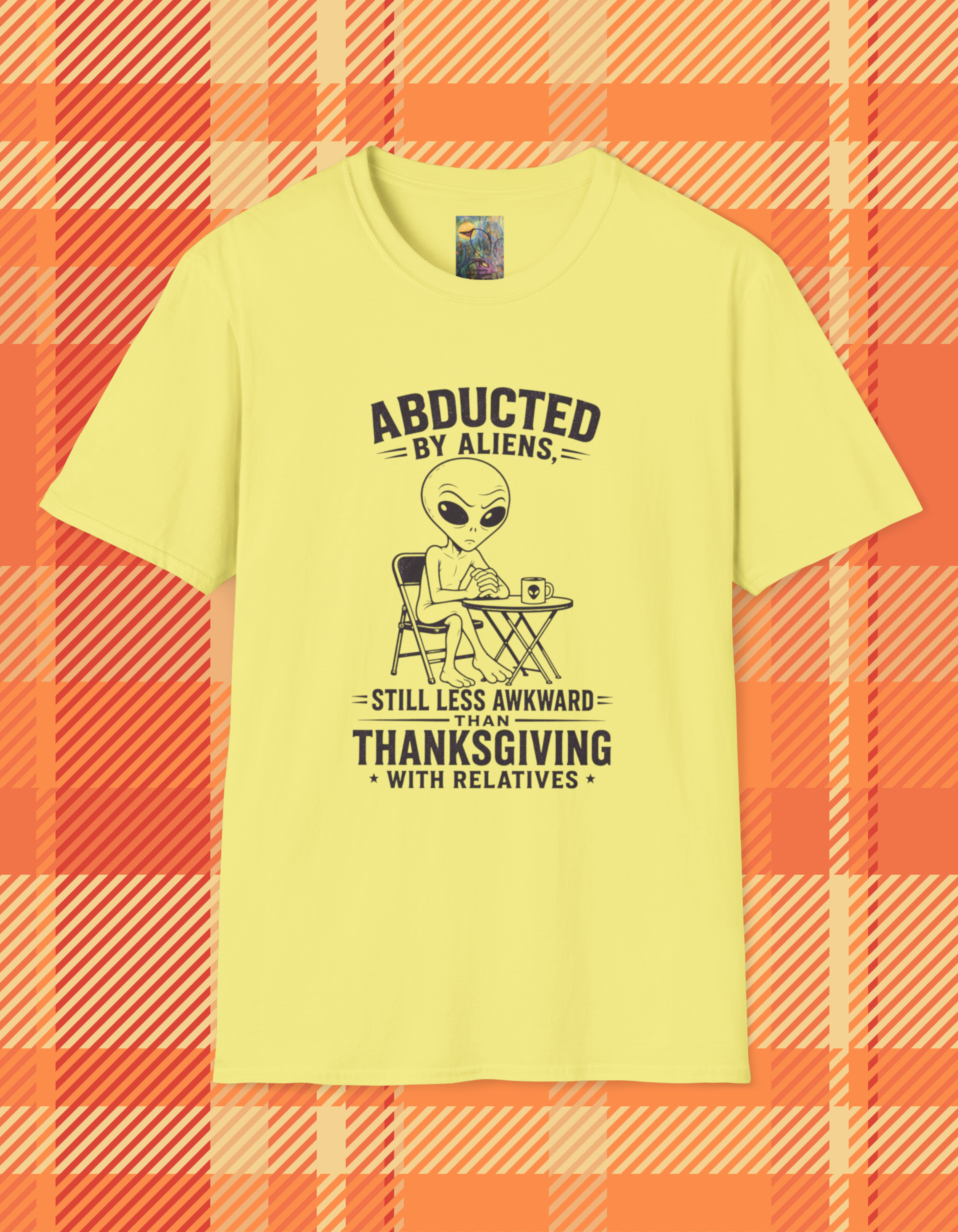 Abducted by Aliens T-Shirt — Funny Thanksgiving Alien Tee