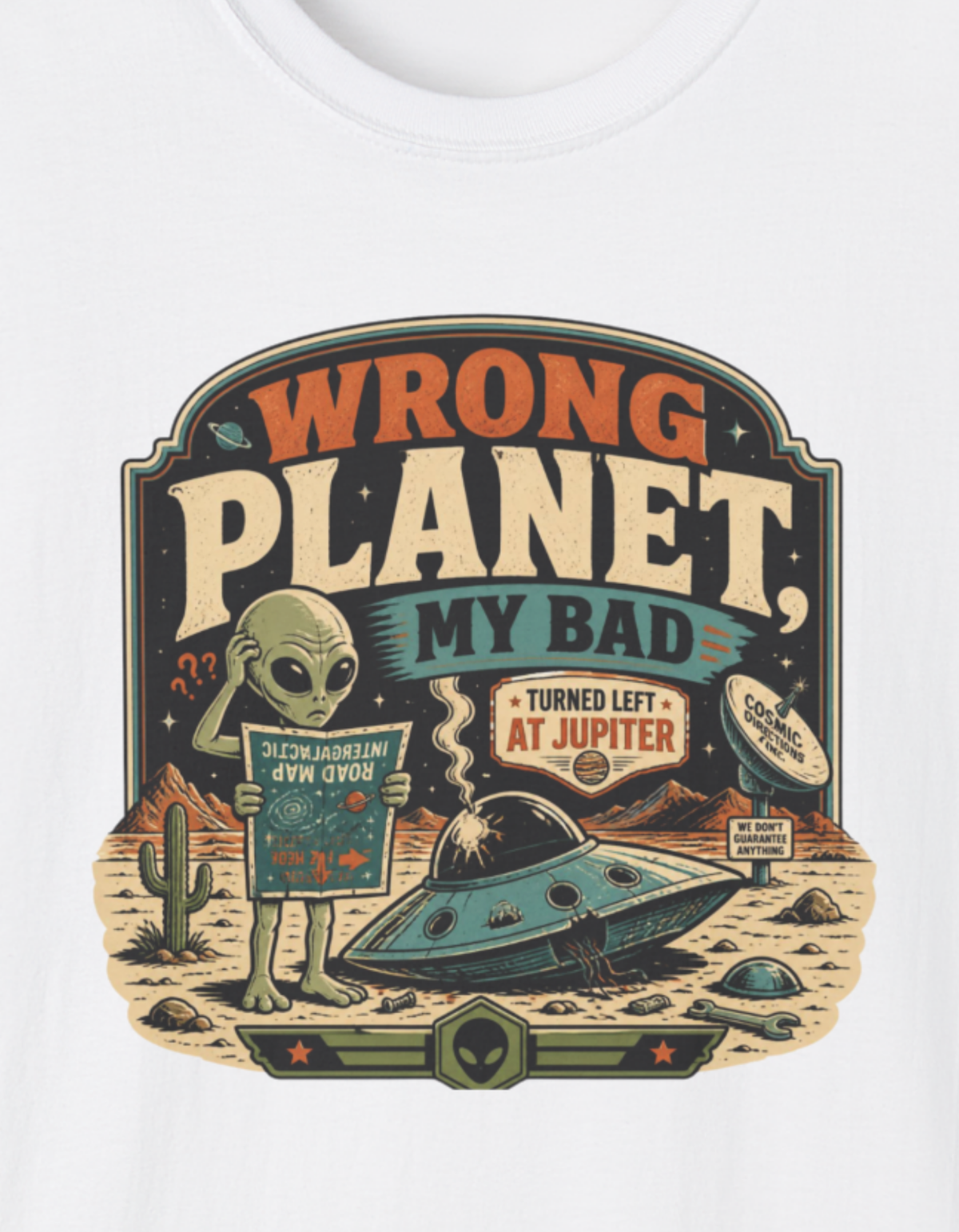 Wrong Planet My Bad T-Shirt — Retro Alien Space Humor Tee