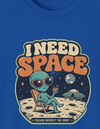 I Need Space Alien T-Shirt — Retro Space Graphic Tee for Sci-Fi Fans
