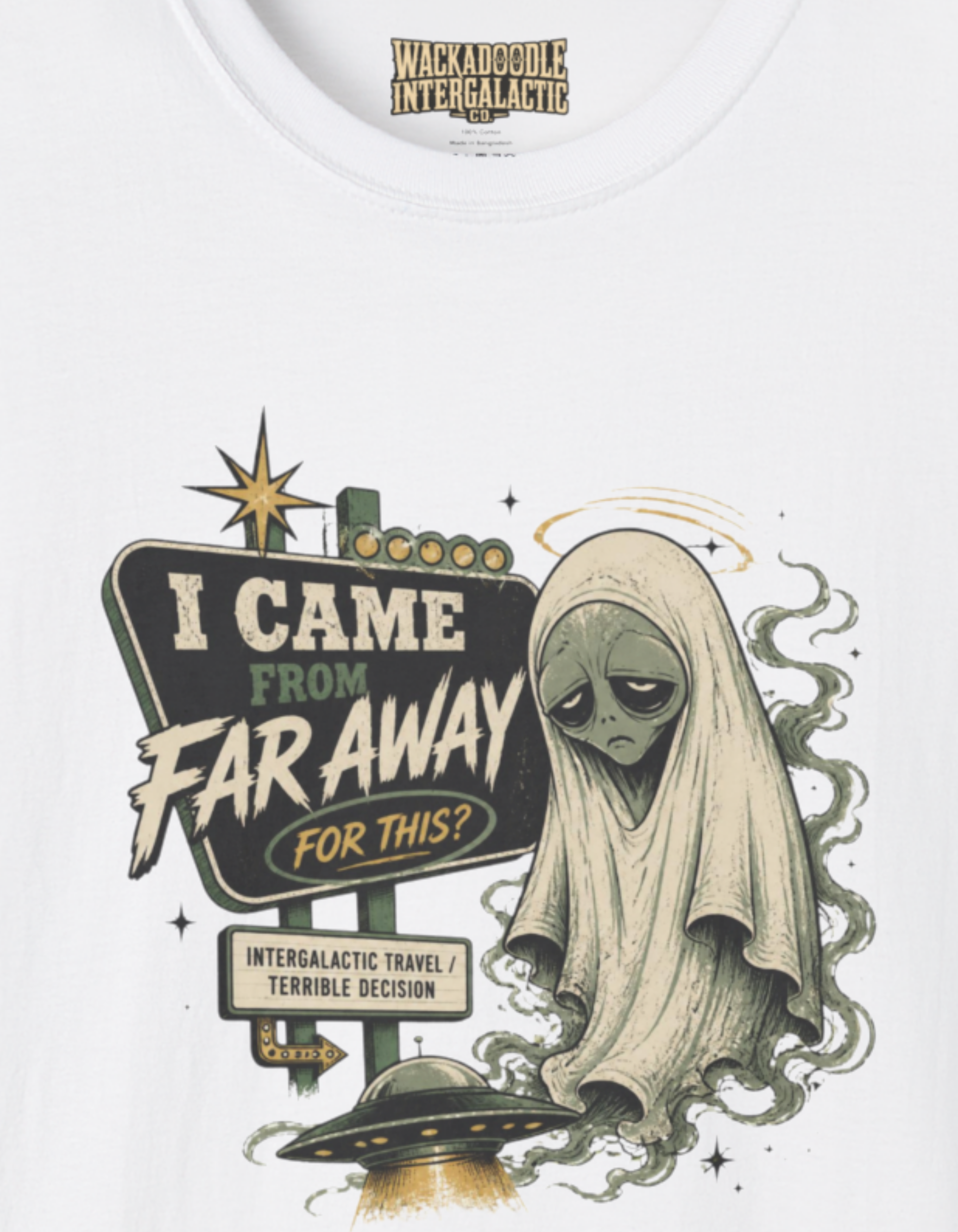 Alien Ghost T-Shirt — "I Came From Far Away (For This?)" Retro Sci‑Fi Tee