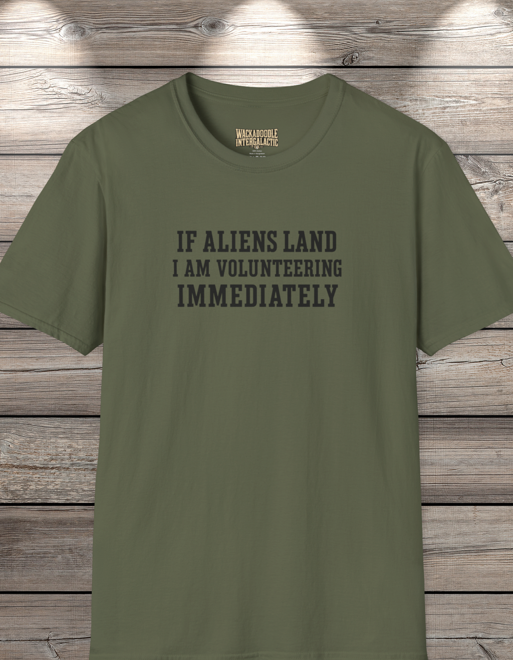Alien Volunteer T‑Shirt — "If Aliens Land I Am Volunteering Immediately" Funny Graphic Tee