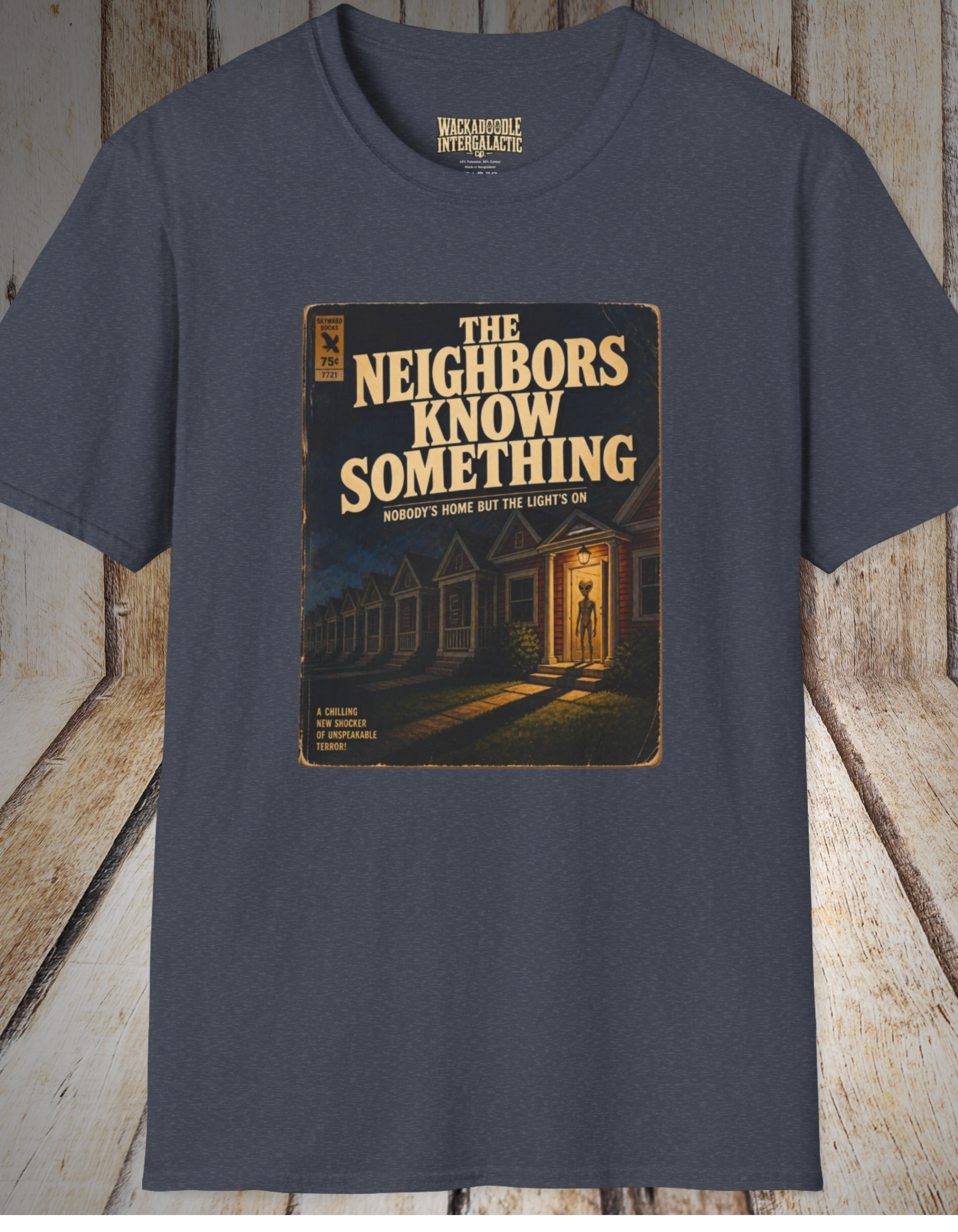 Neighborhood Mystery T-Shirt — "The Neighbors Know Something" Retro Horror Tee