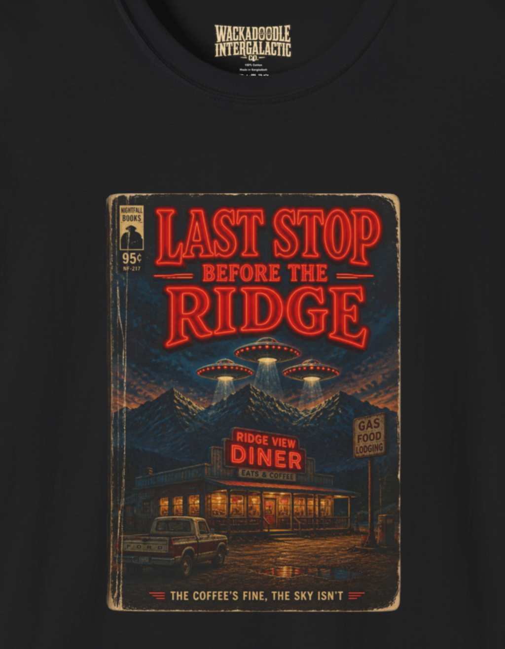 Last Stop Before the Ridge T-Shirt