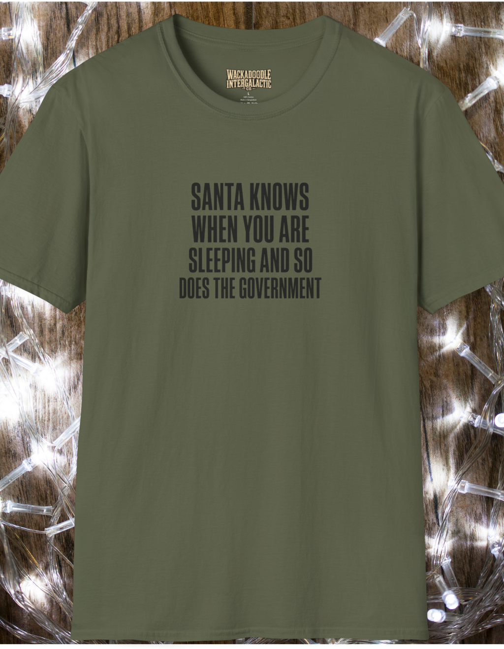 Funny Holiday T‑Shirt — “Santa Knows When You Are Sleeping and So Does the Government”