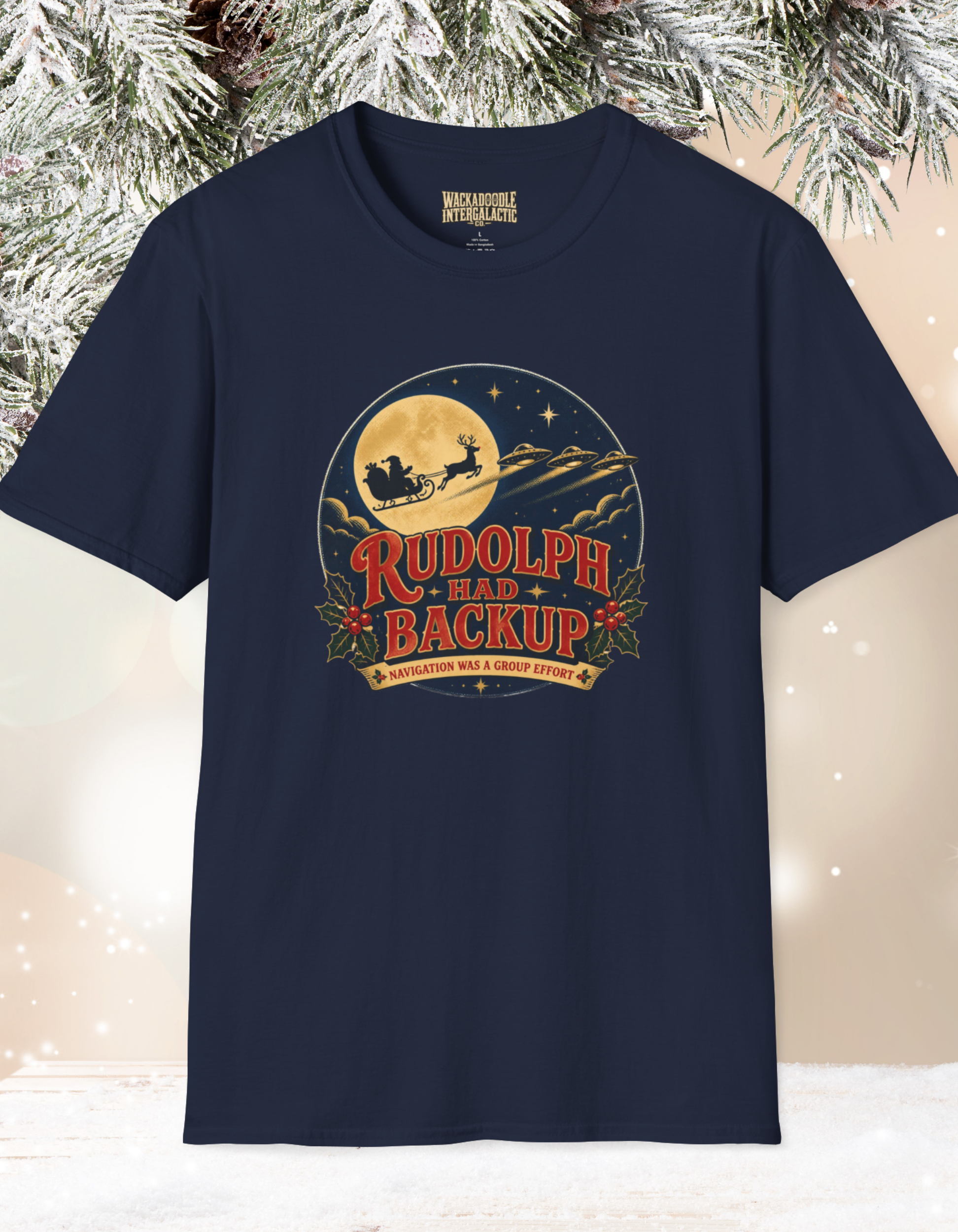 Rudolph Had My Backup Christmas T-Shirt