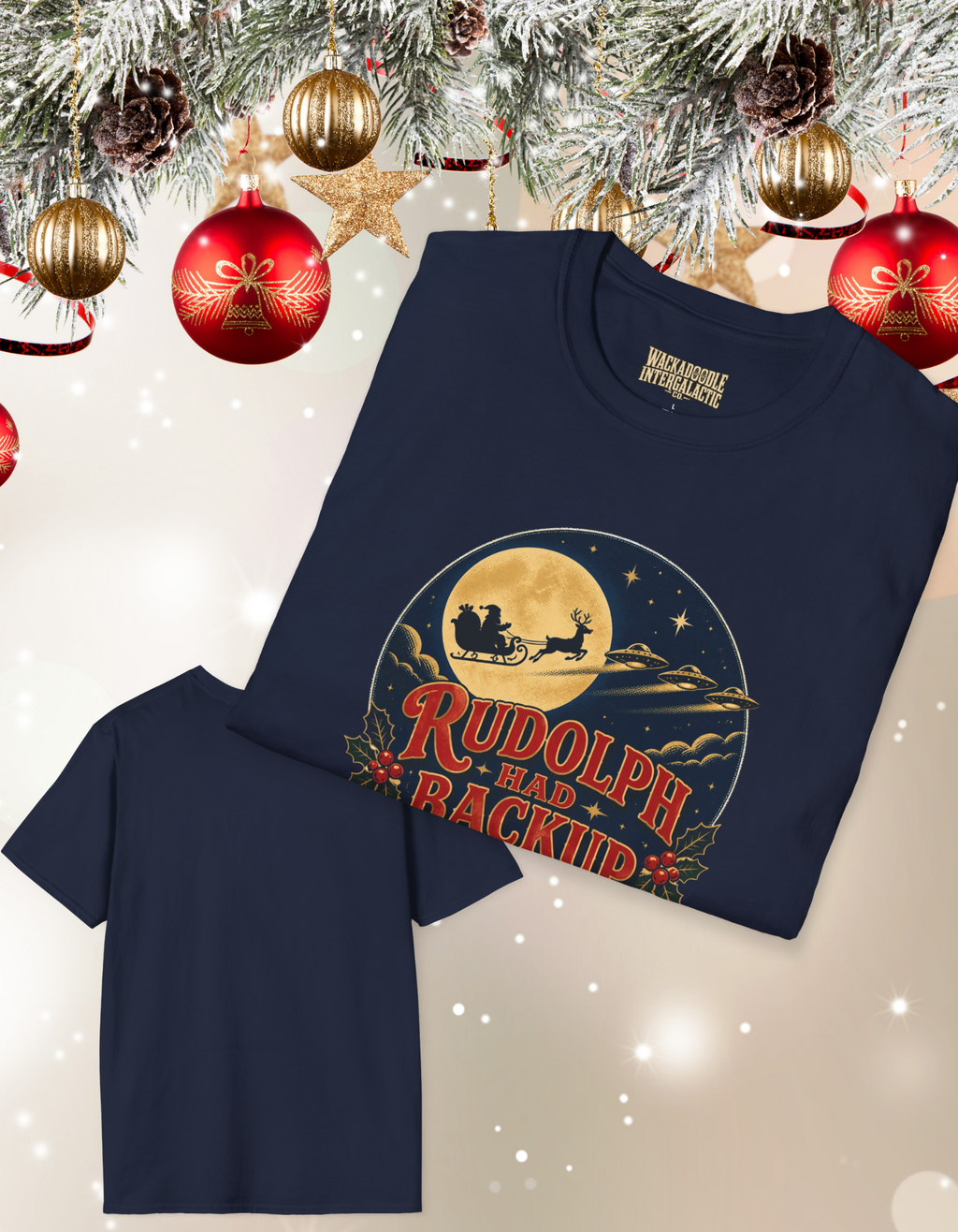 Rudolph Had My Backup Christmas T-Shirt