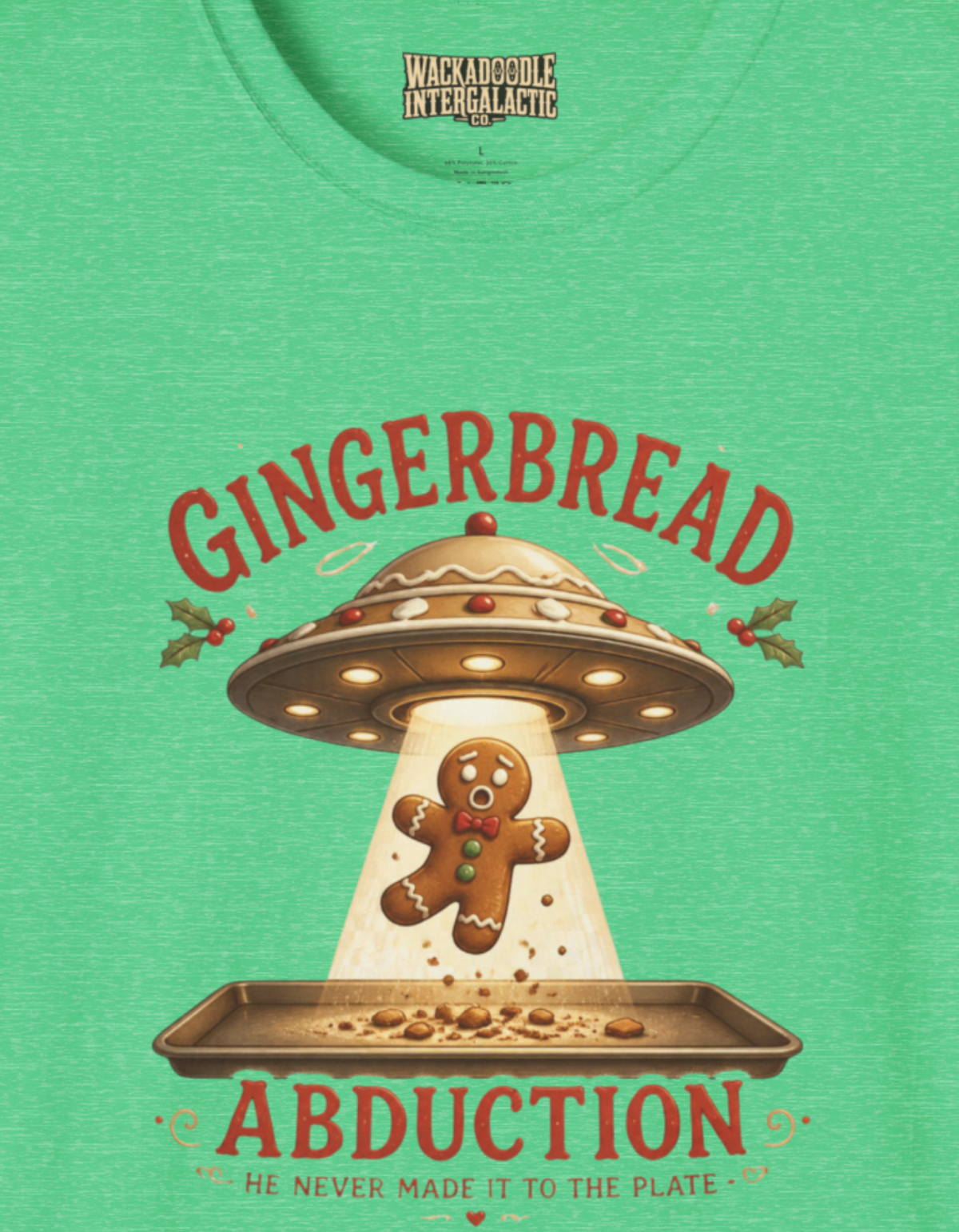 Gingerbread Abduction T-Shirt — Funny Holiday Alien UFO Christmas Tee