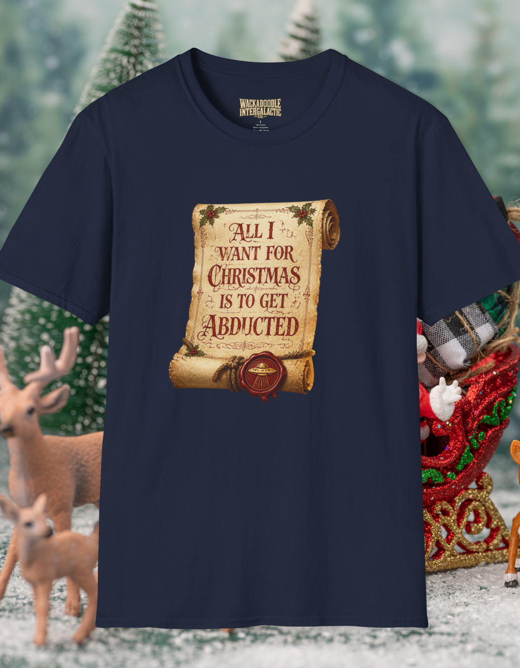 Christmas Scroll T-Shirt — "All I Want for Christmas Is to Get Abducted" Holiday Graphic Tee