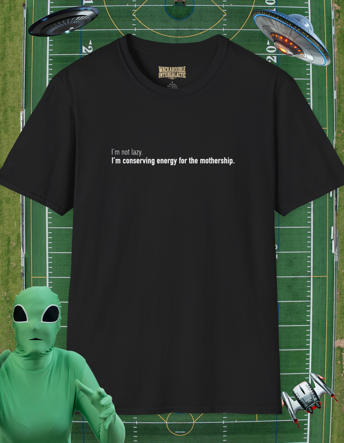 Conserving Energy for the Mothership T-Shirt — Funny Sci‑Fi Quote Tee