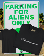 Conserving Energy for the Mothership T-Shirt — Funny Sci‑Fi Quote Tee