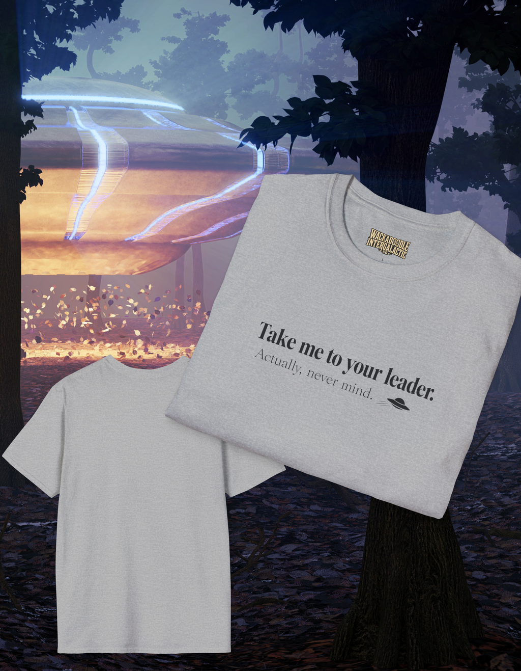Take Me to Your Leader T-Shirt — Funny Alien UFO Graphic Tee