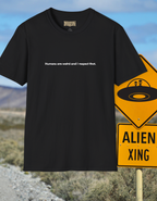 T-Shirt — "Humans are weird and I respect that." Minimalist Statement Tee