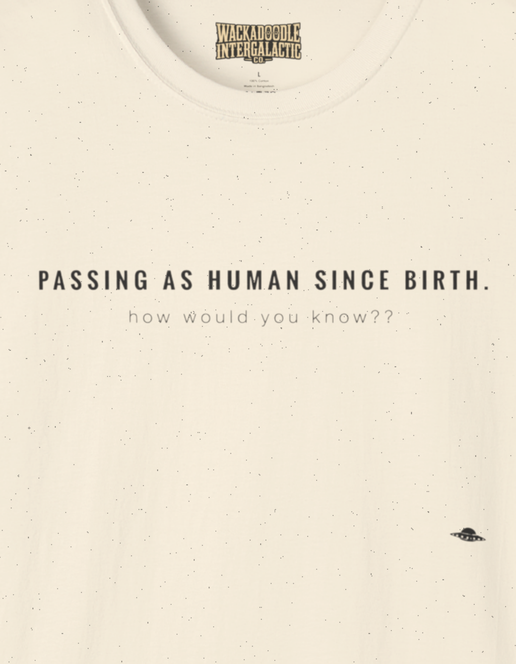 Passing As Human T-Shirt — Minimalist 'Passing As Human Since Birth' Graphic Tee
