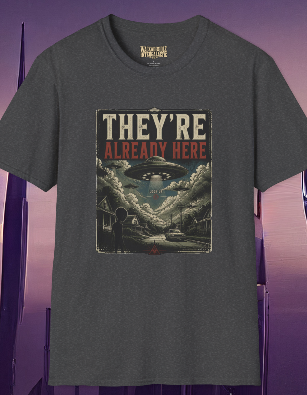 They're Already Here UFO Graphic T-Shirt — Vintage Sci‑Fi Alien Tee