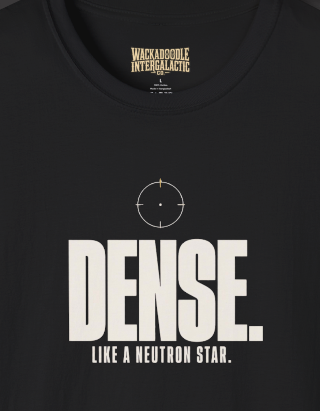 Dense Like a Neutron Star T-Shirt