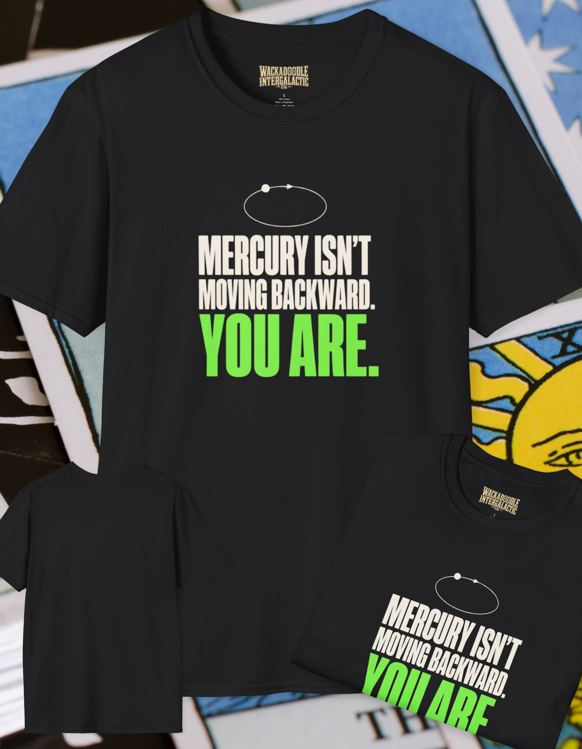 Mercury Isn't Moving Backward T-Shirt