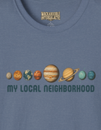 My Local Neighborhood T-Shirt