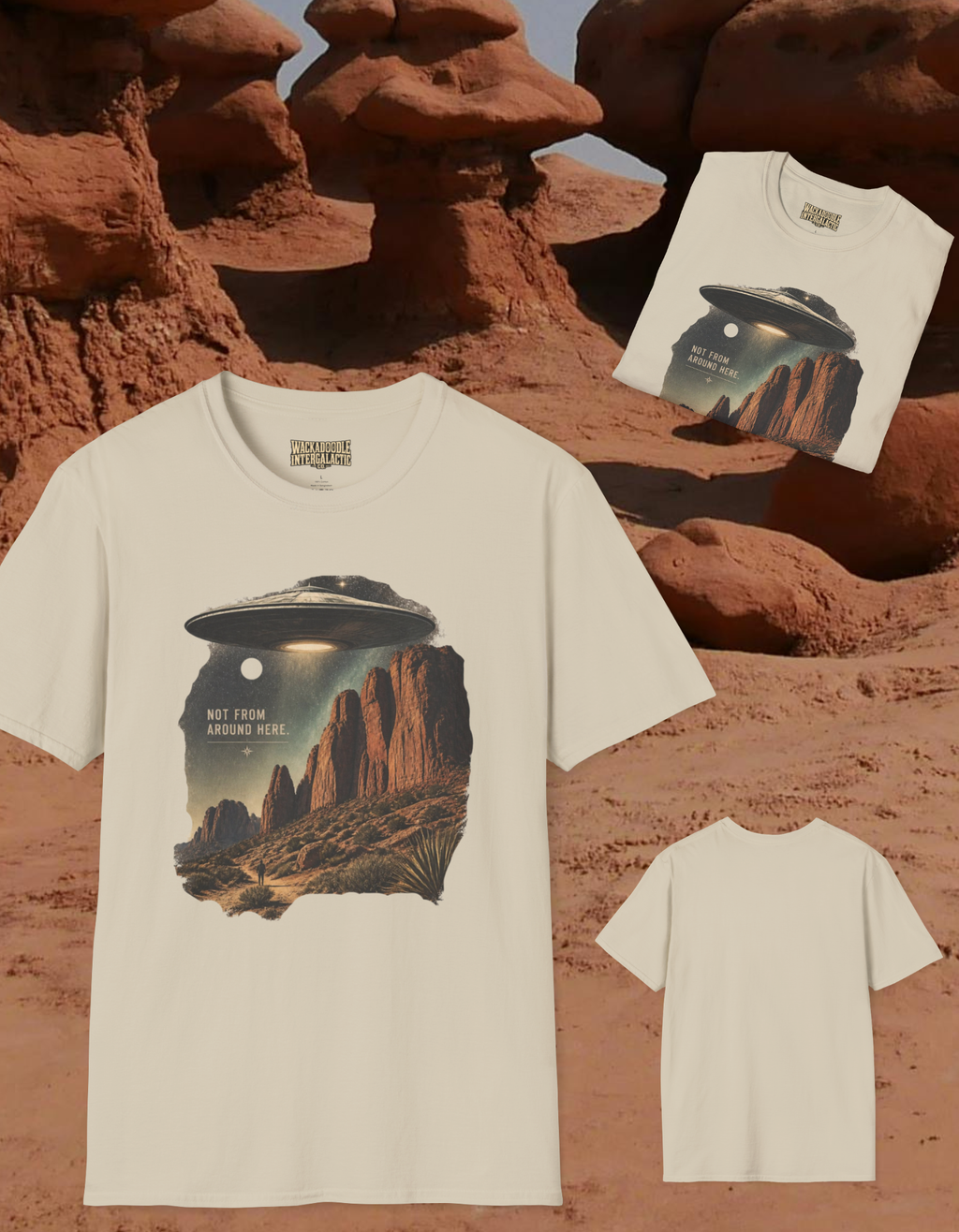 Not From Around Here T-Shirt
