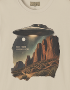 Not From Around Here T-Shirt