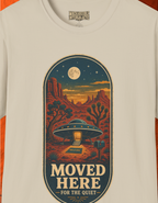 Moved Here for the Quiet T-Shirt