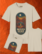Moved Here for the Quiet T-Shirt