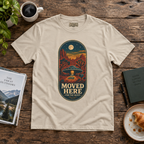Moved Here for the Quiet T-Shirt