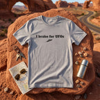 I Brake for UFOs T-Shirt