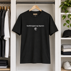 Earth Is Just My Layover T-Shirt