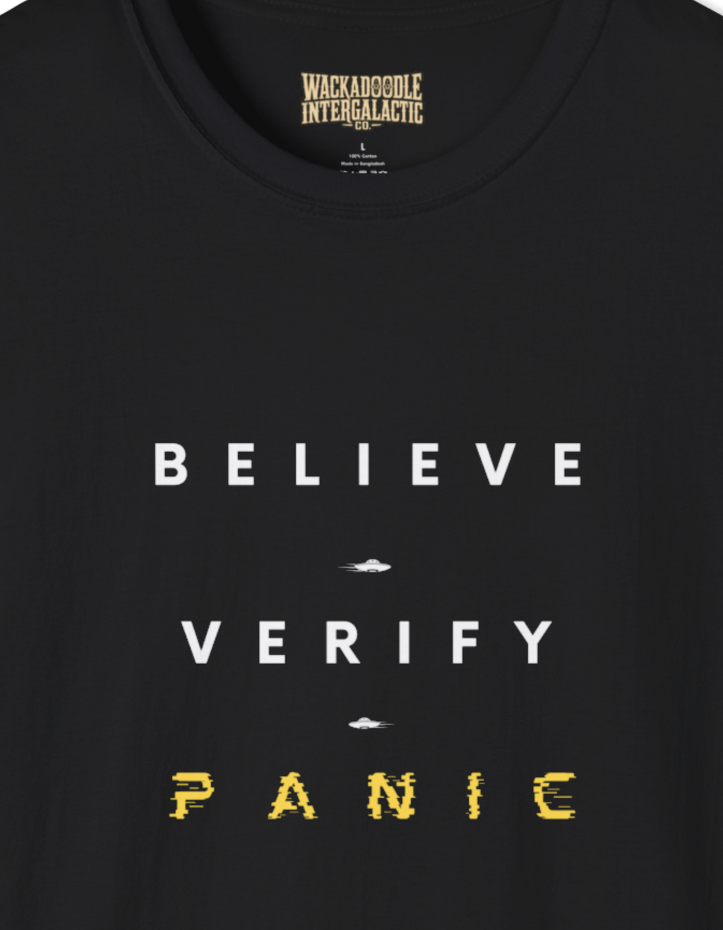 Believe Verify Panic T-Shirt