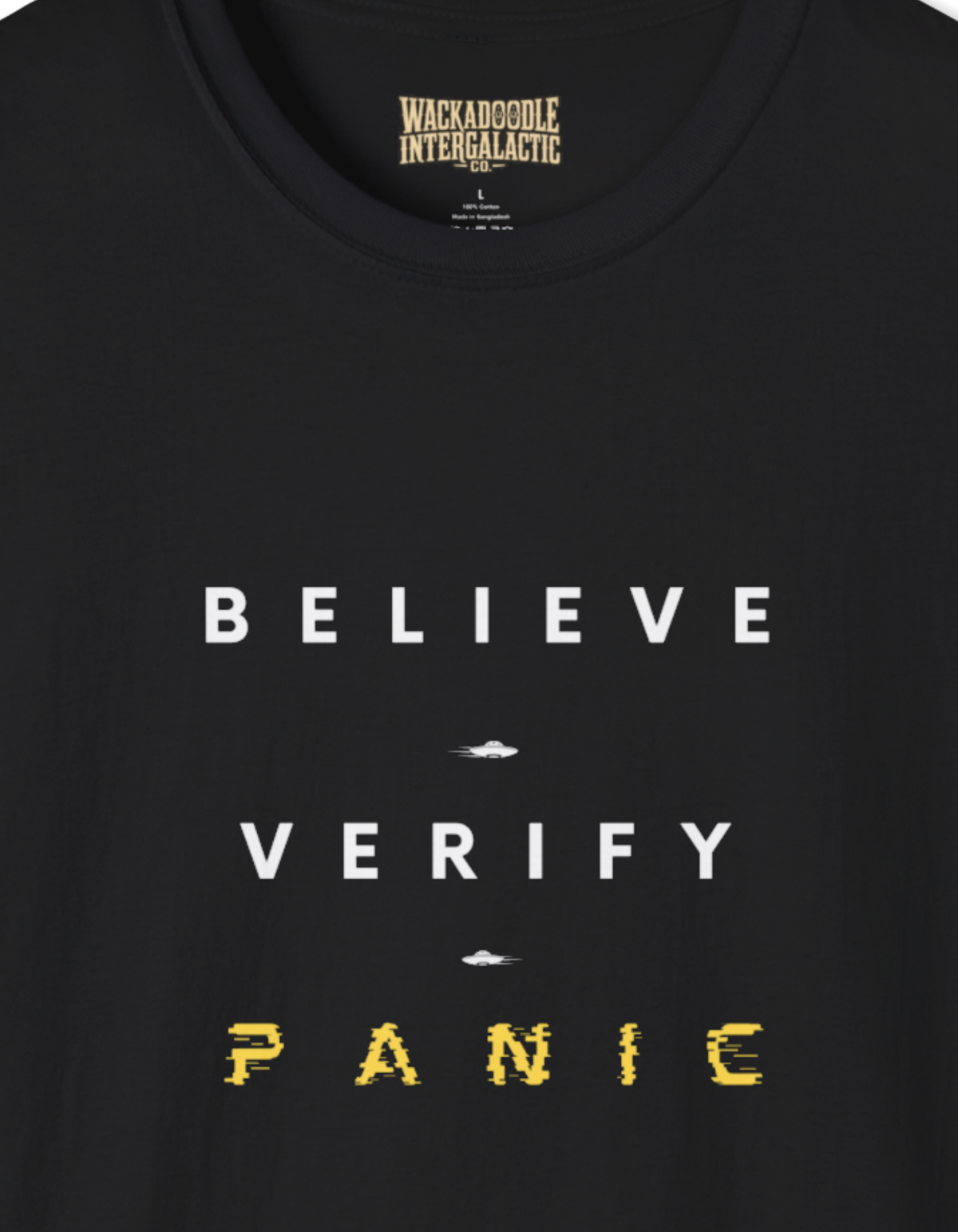 Believe Verify Panic T-Shirt
