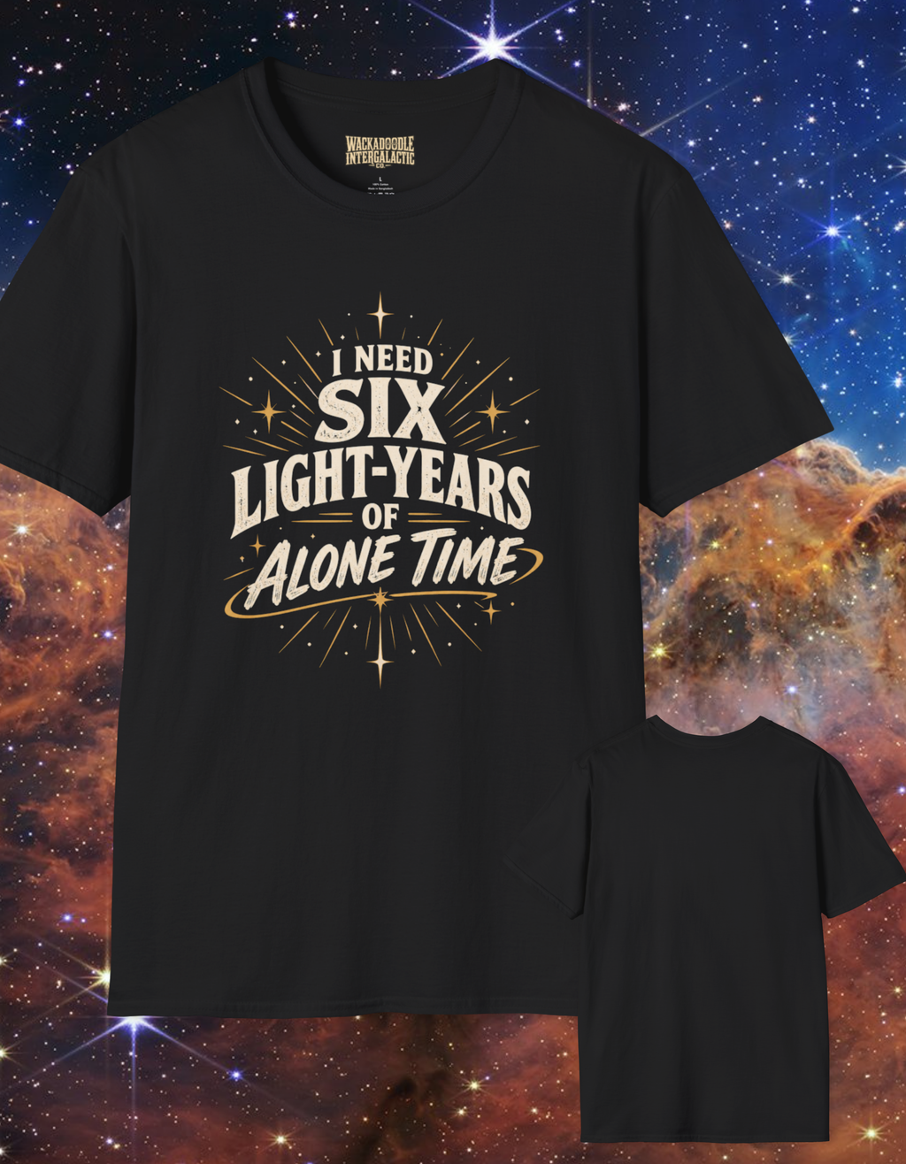 I Need Six Light-Years of Alone Time T-Shirt