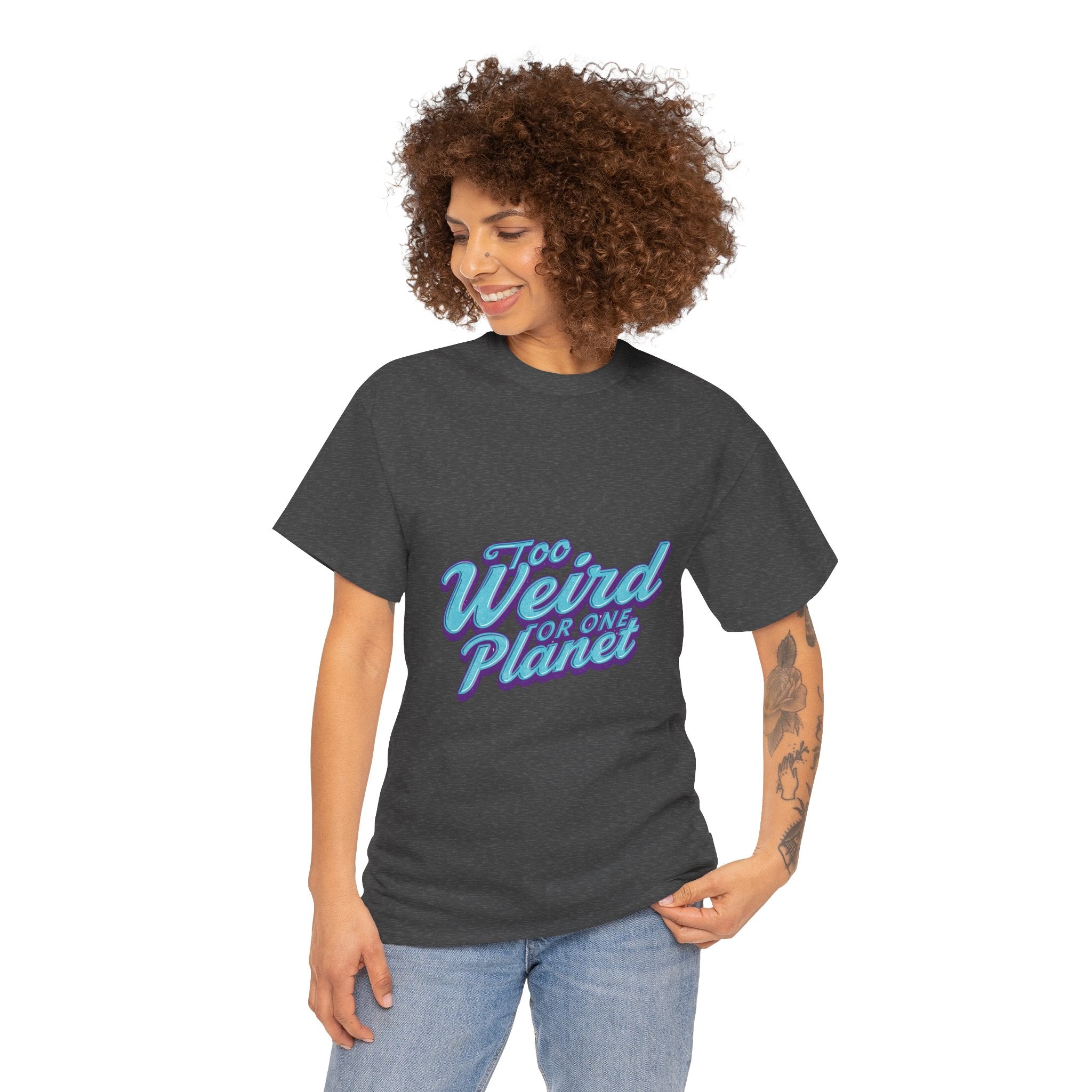Too Weird For One Planet T‑Shirt